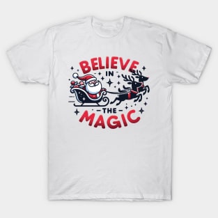 Believe in the magic of Christmas T-Shirt